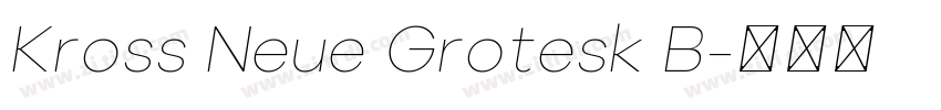 Kross Neue Grotesk B字体转换